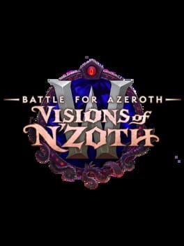 World of Warcraft: Battle for Azeroth - Visions of N'Zoth