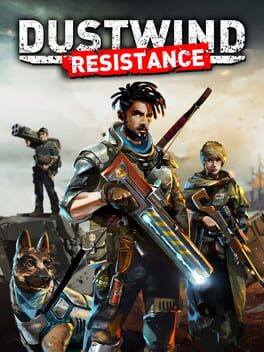 Dustwind: Resistance
