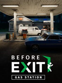 Before Exit: Gas Station
