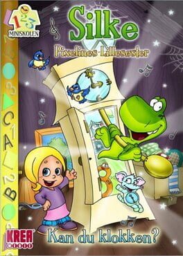 Silke, Pixelines Lillesøster: Kan Du Klokken?