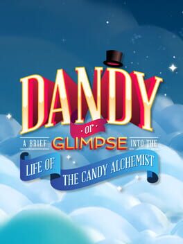 Dandy: Or a Brief Glimpse into the Life of the Candy Alchemist Cover