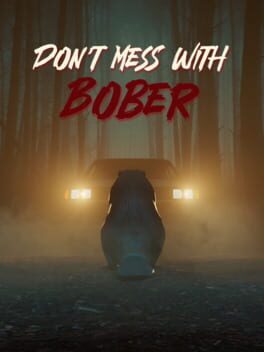 Don't Mess With Bober