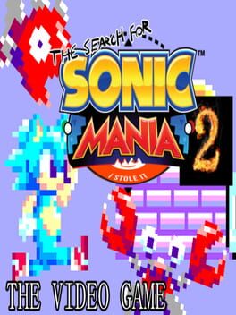 The Search For Sonic Mania 2