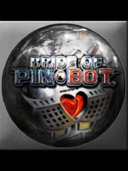 Pinball Arcade: The Machine - Bride of Pin-Bot️