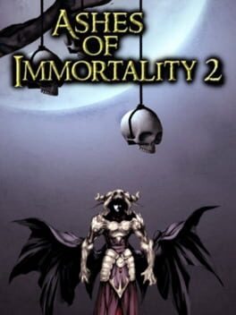 Ashes of Immortality II