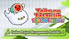 Taiko no Tatsujin: Rhythm Festival - Touhou Project Arrangements Pack Vol. 1