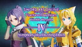 Sword Art Online: Fractured Daydream - Symphony of a Dazzling Dawn
