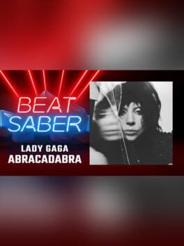Beat Saber: Lady Gaga - "Abracadabra"