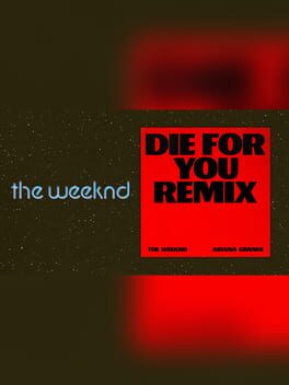Beat Saber: The Weeknd - "Die For You (Feat. Arianda Grande)"