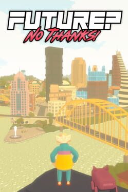 Future? No Thanks!