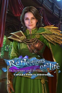 Reflections of Life: In Screams and Sorrow - Collector's Edition