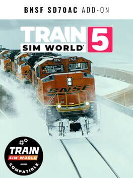 Train Sim World 5: BNSF SD70ACe Add-On