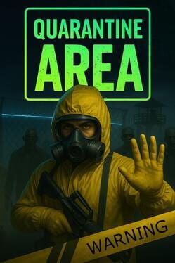 Quarantine Area