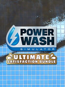 PowerWash Simulator: Ultimate Satisfaction Bundle