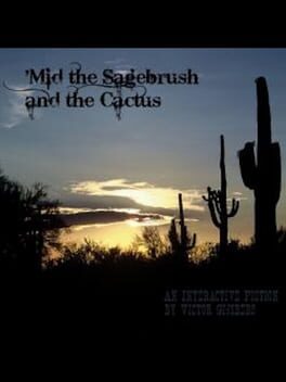 'Mid the Sagebrush and the Cactus