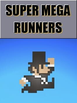 Super Mega Runners