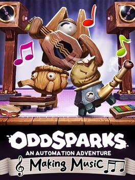 Oddsparks: An Automation Adventure - Making Music