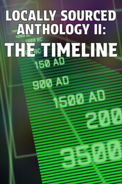 Locally Sourced Anthology II: The Timeline