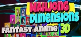 Mahjong Dimensions 3D: Fantasy Anime