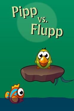 Pipp vs Flupp