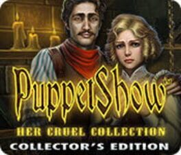 PuppetShow: Her Cruel Collection - Collector's Edition
