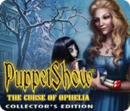 PuppetShow: The Curse of Ophelia - Collector's Edition