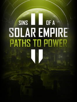 Sins of a Solar Empire II: Paths to Power
