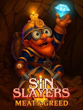 Sin Slayers: Meat & Greed