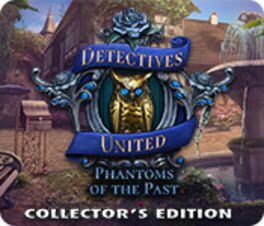 Detectives United: Phantoms of the Past - Collector's Edition