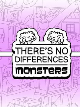 There's No Differences: Monsters