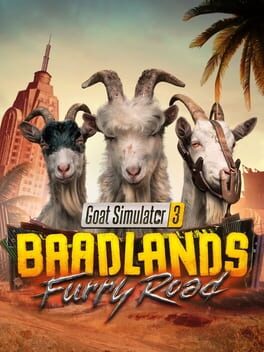 Goat Simulator 3: Baadlands: Furry Road