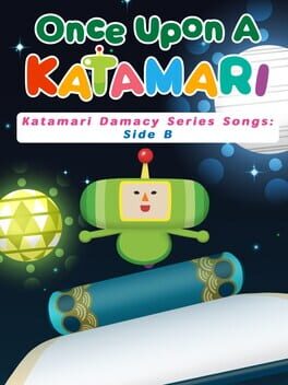 Once Upon a Katamari: Katamari Damacy Series Songs - Side B