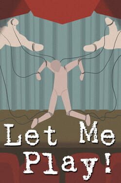 Let Me Play!
