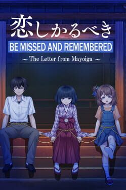 Be Missed and Remembered: The Letter from Mayoiga