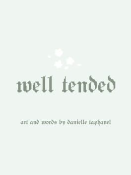 Well Tended