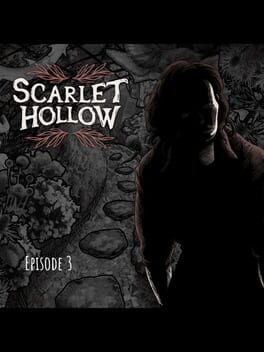 Scarlet Hollow: Episode 3