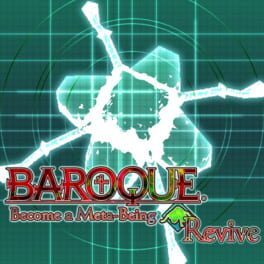 Baroque: Become a Meta-Being Revive