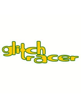 Glitch Racer
