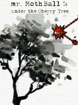 Mr. Mothball 5: Under the Cherry Tree