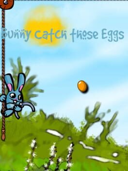Bunny Catch Those Eggs