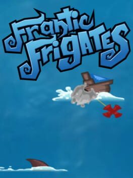 Frantic Frigates