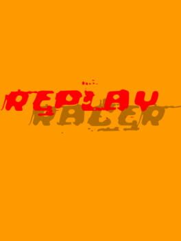 Replay Racer