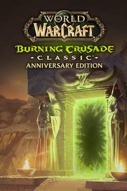 World of Warcraft: Burning Crusade Classic - Anniversary Edition