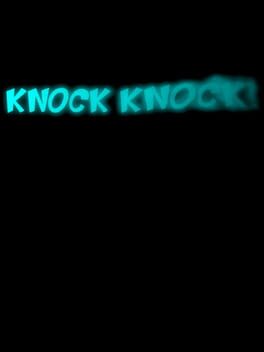 Knock Knock!