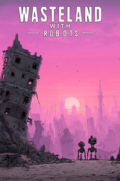 Wasteland With Robots