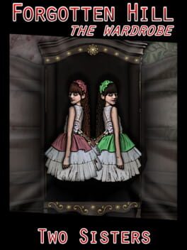 Forgotten Hill: The Wardrobe - Two Sisters