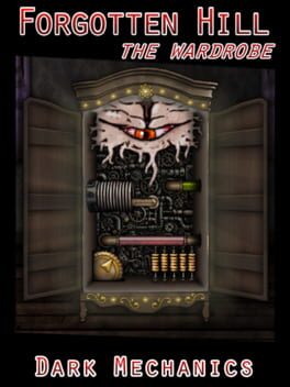 Forgotten Hill: The Wardrobe - Dark Mechanics