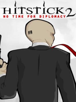 Hitstick 2: No Time for Diplomacy
