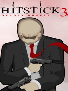Hitstick 3: Deadly Breeze