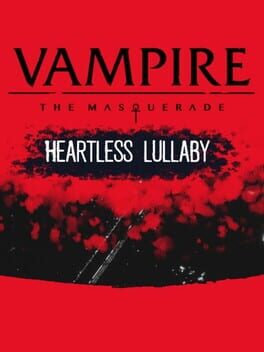 Vampire: The Masquerade - Heartless Symphony